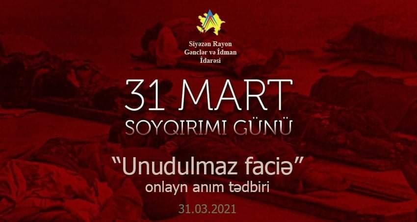 Siyəzəndə “Azərbaycanlıların soyqırımı günü” anım tədbiri keçirilib